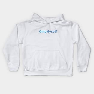 Only Myself Only Fans Kids Hoodie